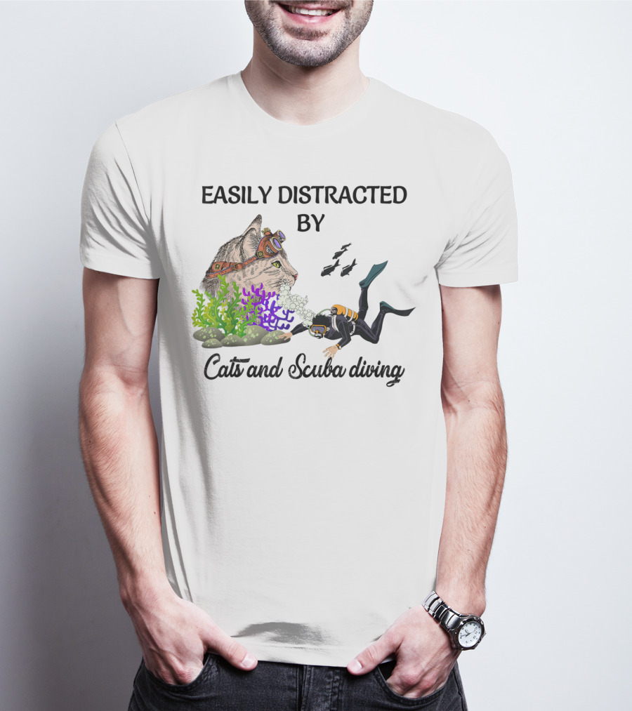 Easily Distracted By Cats And Scuba Diving Underwater Adventure T-Shirt