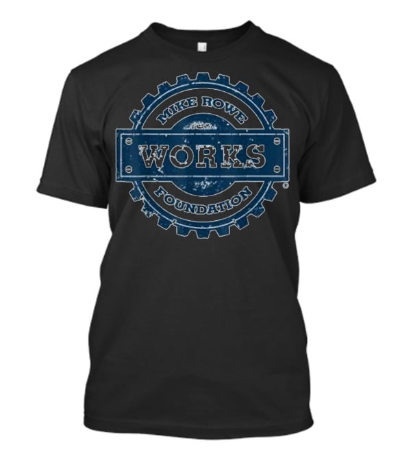 Mike Rowe Works Foundation Gear T-Shirt