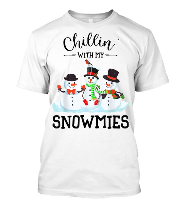 Chillin With My Snowmies Funny Christmas Xmas T-Shirt