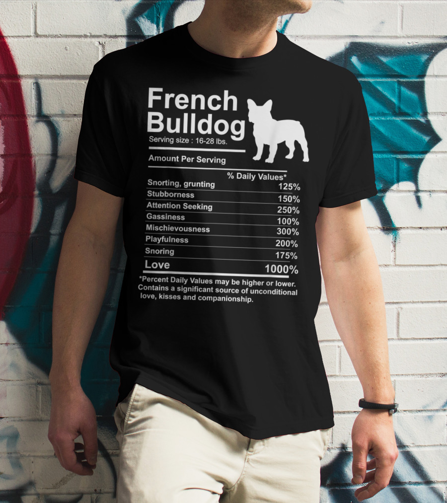 French Bulldog Nutrition Facts Love And Mischievousness T-Shirt