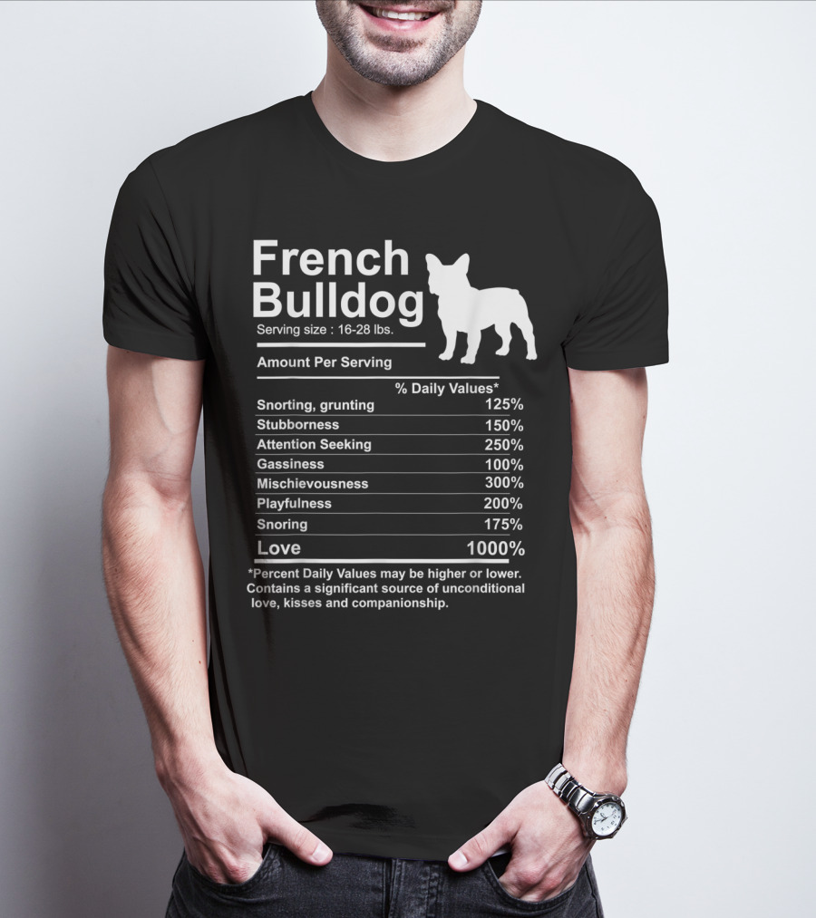 French Bulldog Nutrition Facts Love And Mischievousness T-Shirt