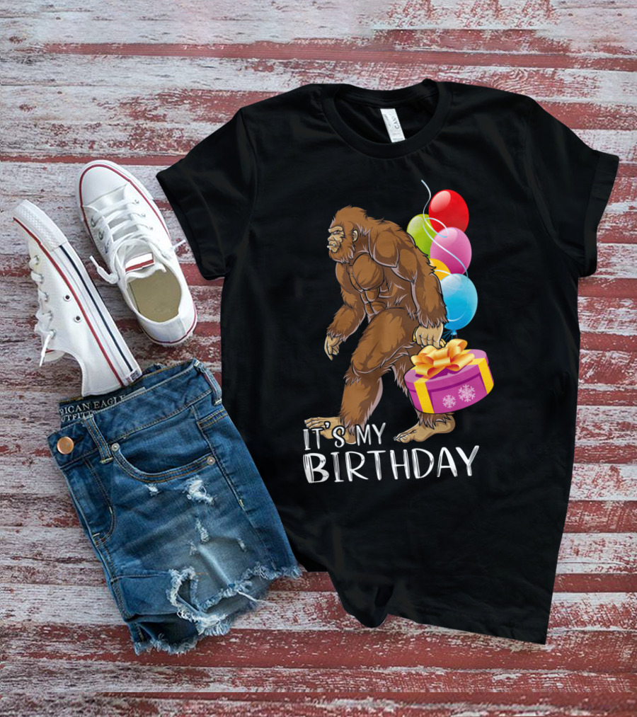 It's My Birthday Bigfoot Balloons And Cake T-Shirt