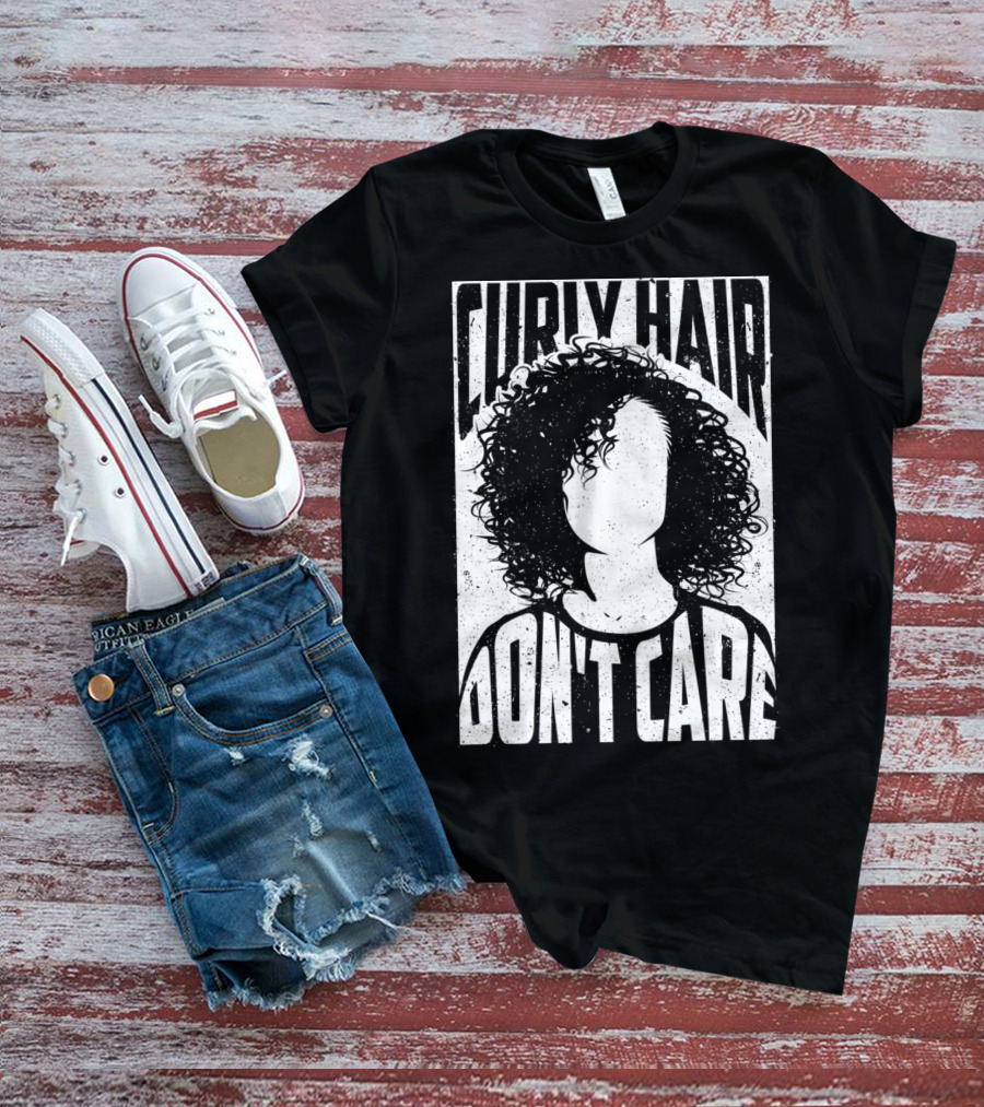 Curly Hair Don't Care Curlyhaired Charm T-Shirt