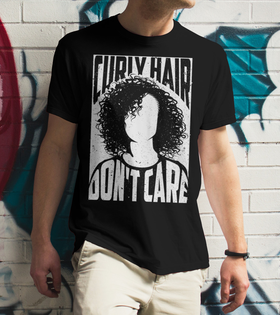 Curly Hair Don't Care Curlyhaired Charm T-Shirt