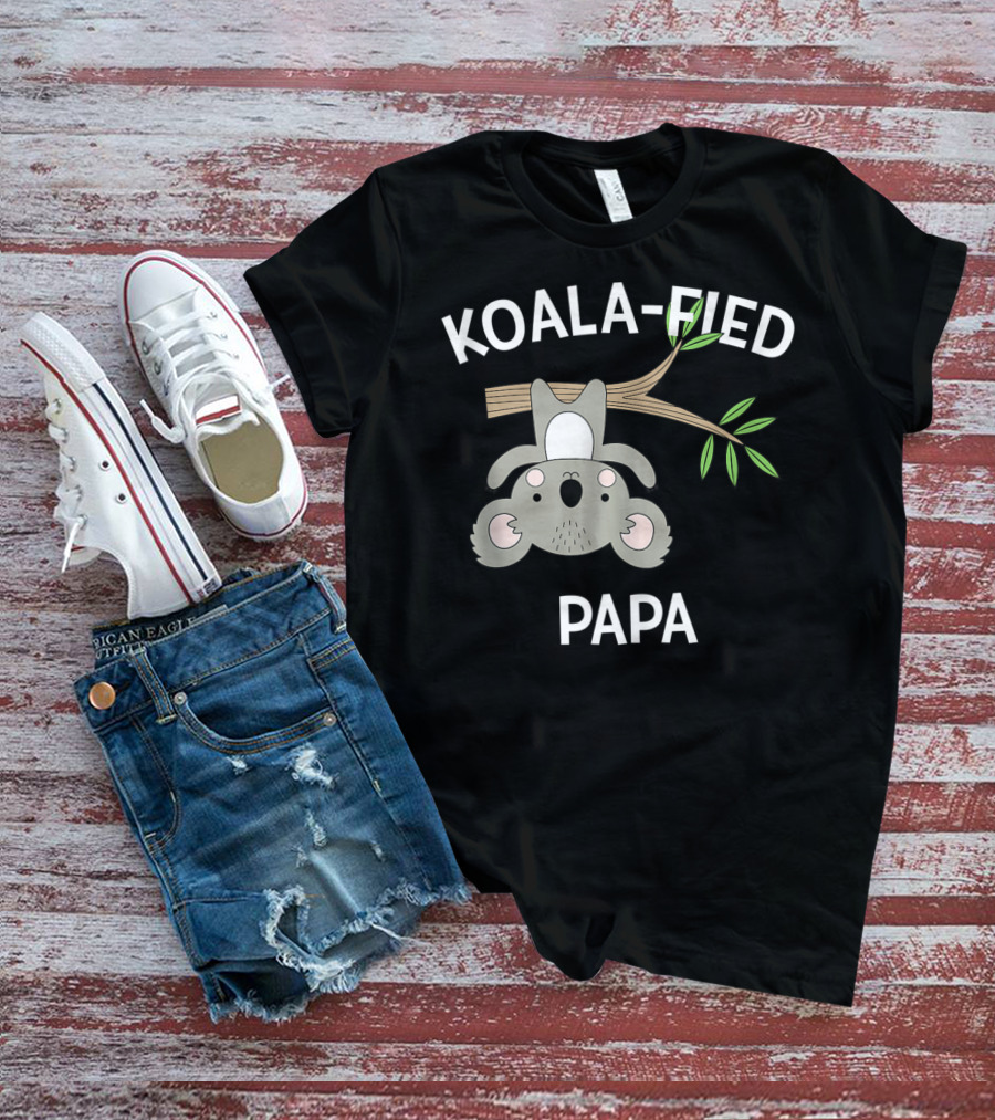 Koala-Fied Papa Cute Pun Funny Sweet T-Shirt