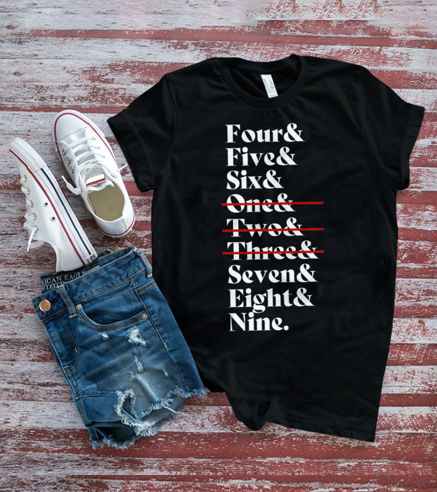 Four Five Six Seven Eight Nine Episode Numbers Classic Ampersand Strikethrough One Two Three T-Shirt