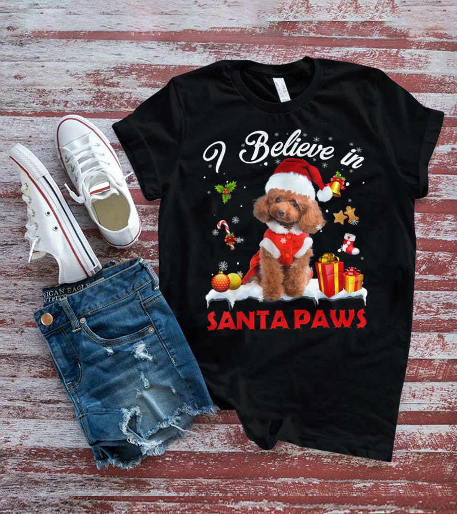 I Believe In Santa Paws Christmas Decor With Poodle Dog T-Shirt