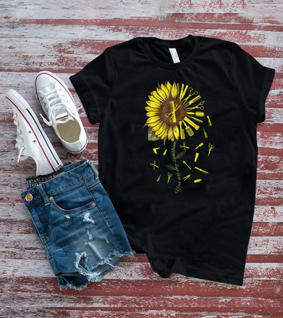 Hair Stylist Hair Dresser Barber You Are My Sunshine T-Shirt