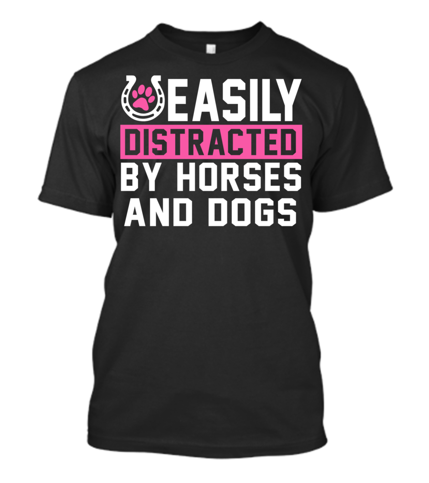 Easily Distracted By Horses And Dogs T-Shirt