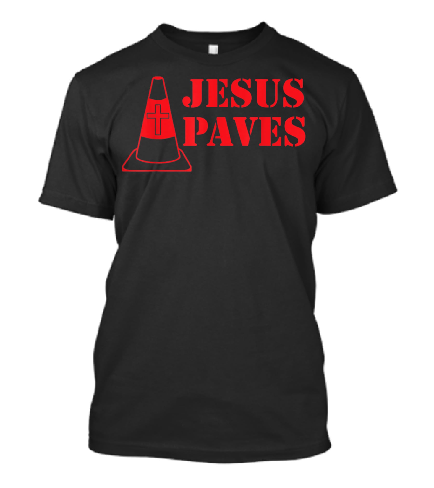 Jesus Paves Cross Traffic Cone Design For Holy Days T-Shirt