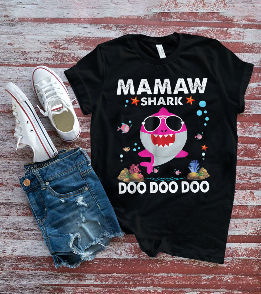 MAMAW SHARK DOO DOO DOO T-Shirt