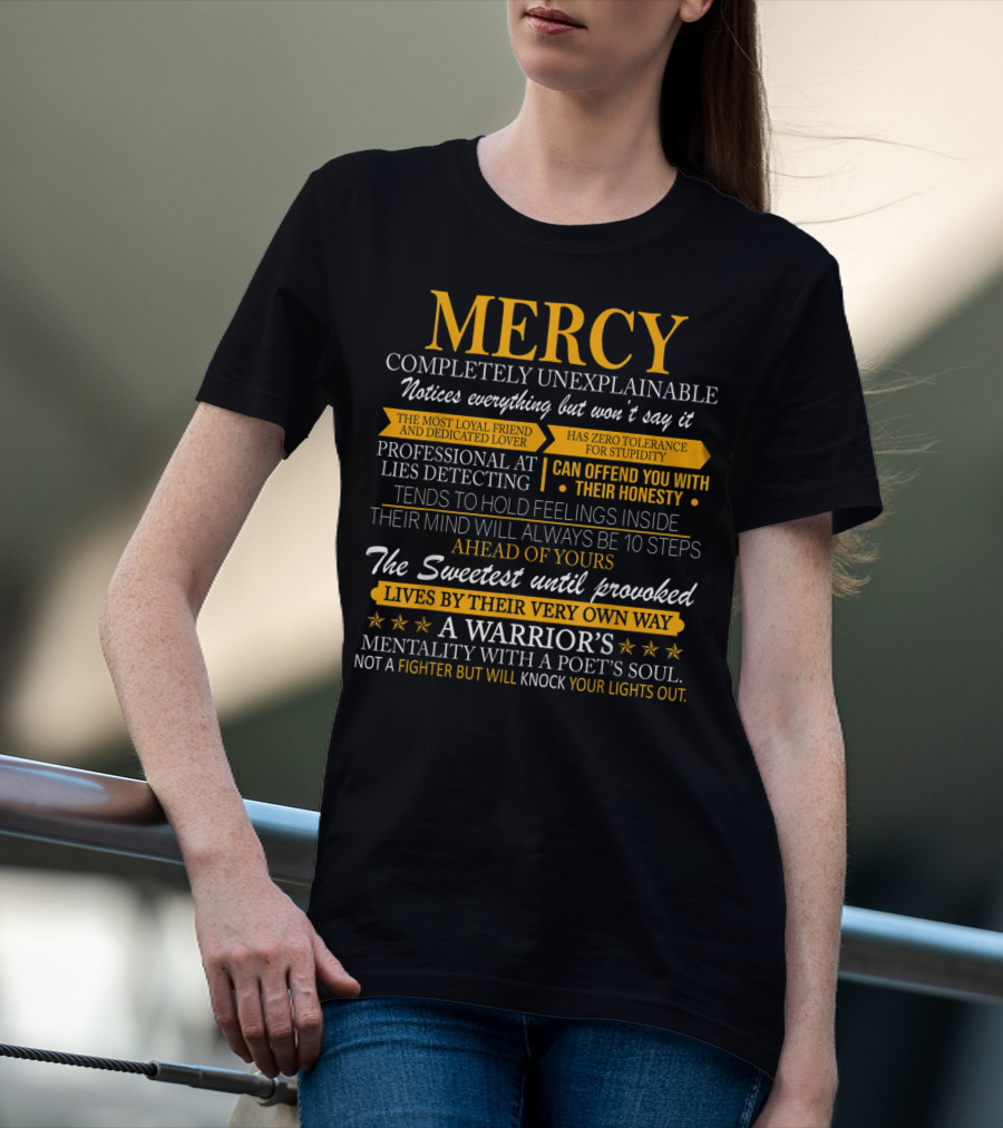 Mercy Completely Unexplainable Warrior's Mentality Professional At Lies Detecting Sweetest Until Provoked T-Shirt