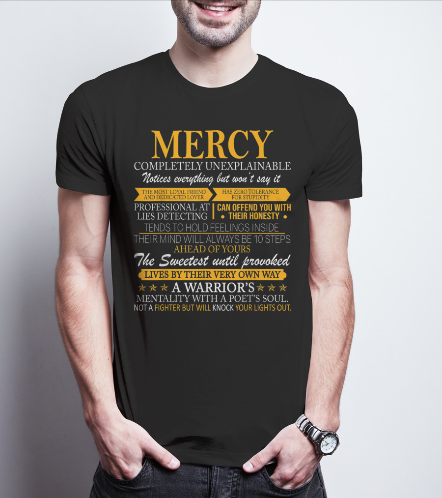 Mercy Completely Unexplainable Warrior's Mentality Professional At Lies Detecting Sweetest Until Provoked T-Shirt