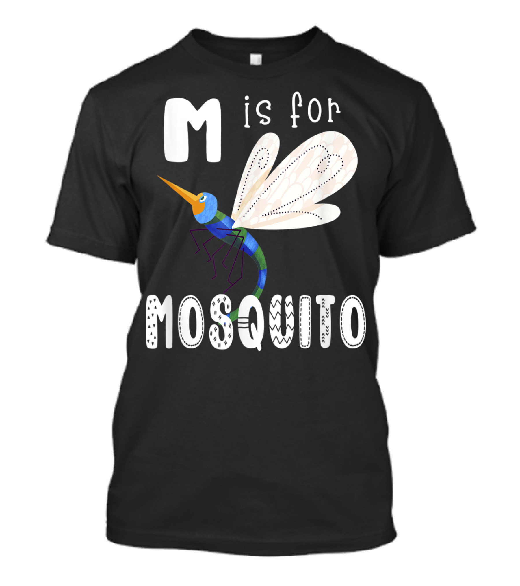 M Is For Mosquito Letter M Alphabet Insect Teacher T-Shirt