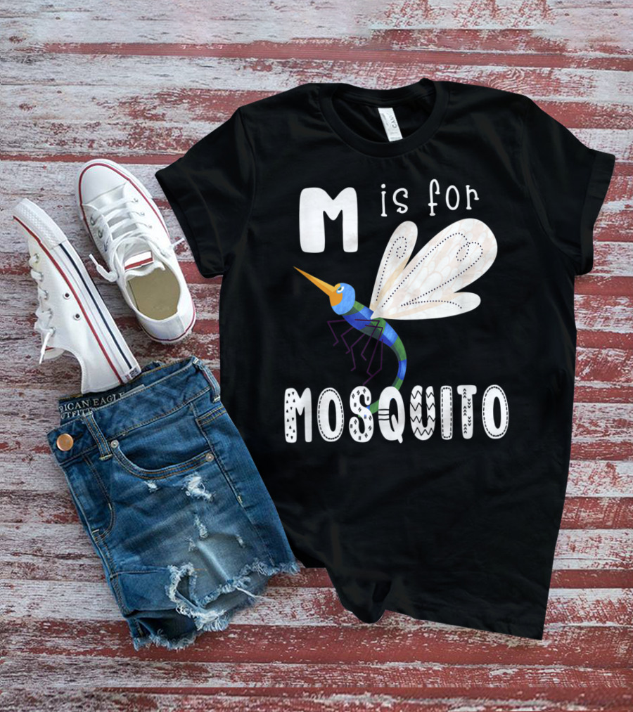 M Is For Mosquito Letter M Alphabet Insect Teacher T-Shirt