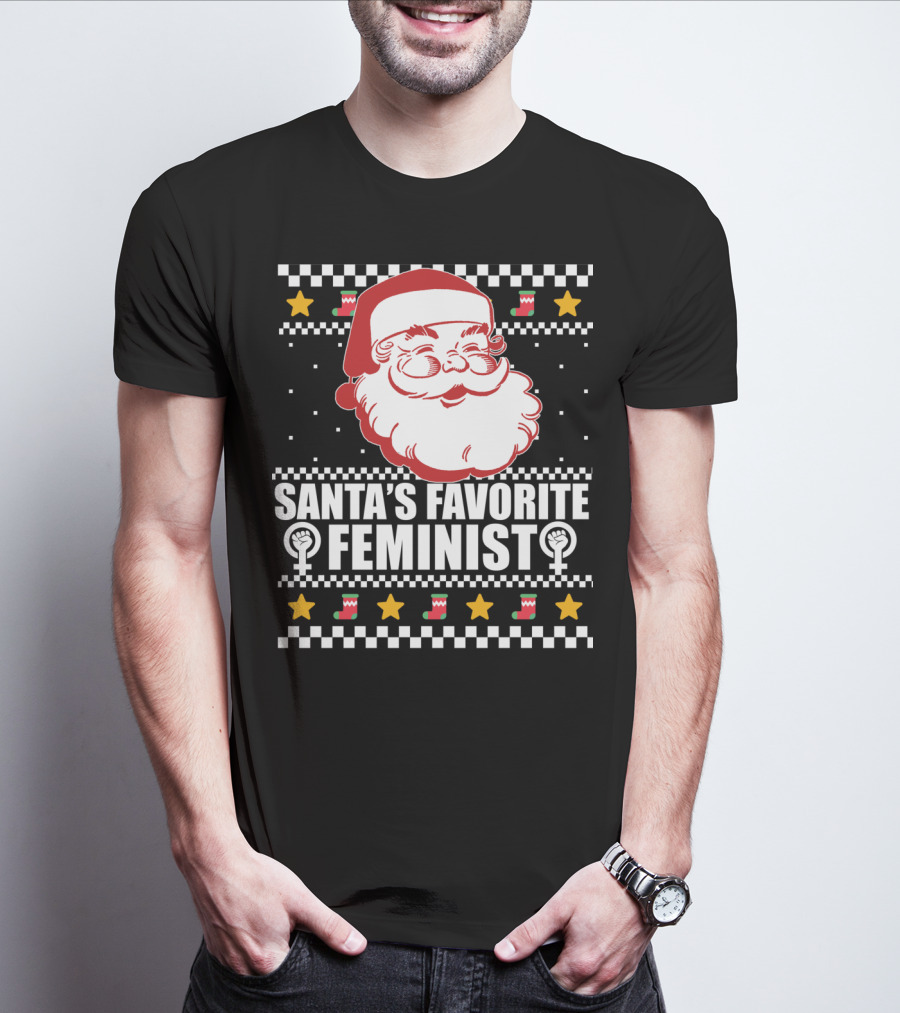 Santa's Favorite Feminist Christmas Ugly T-Shirt