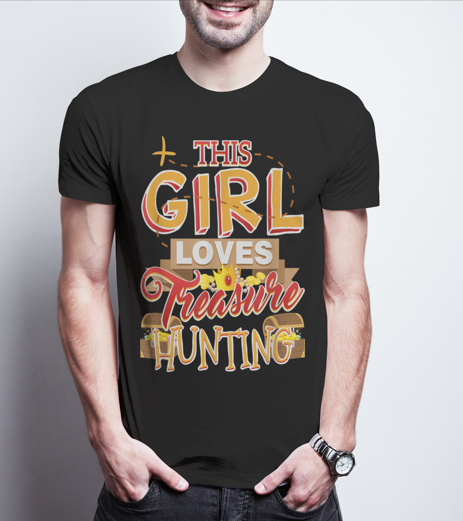 This Girl Loves Treasure Hunting T-Shirt