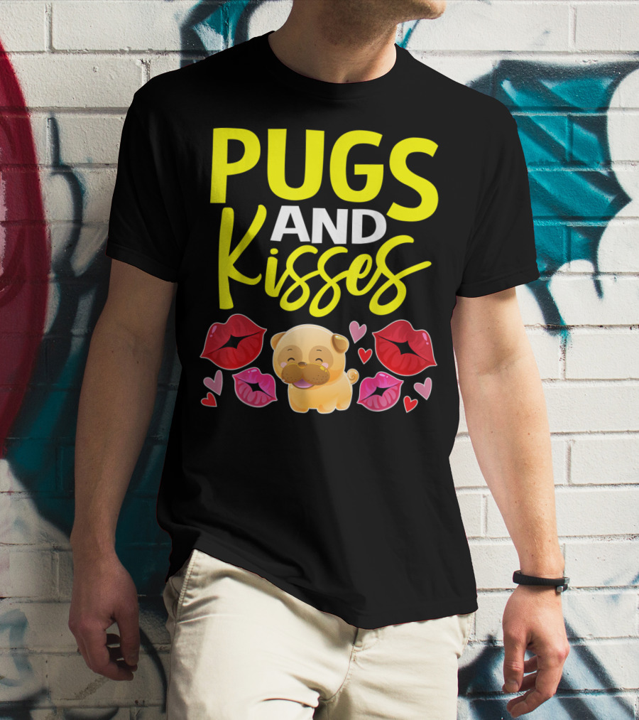 Pugs And Kisses Valentine For Girls Pug Lovers T-Shirt