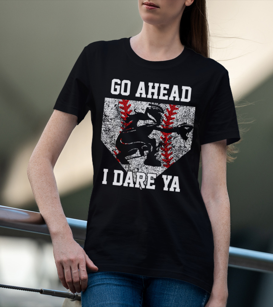 Go Ahead I Dare Ya Softball Catcher Home Plate T-Shirt
