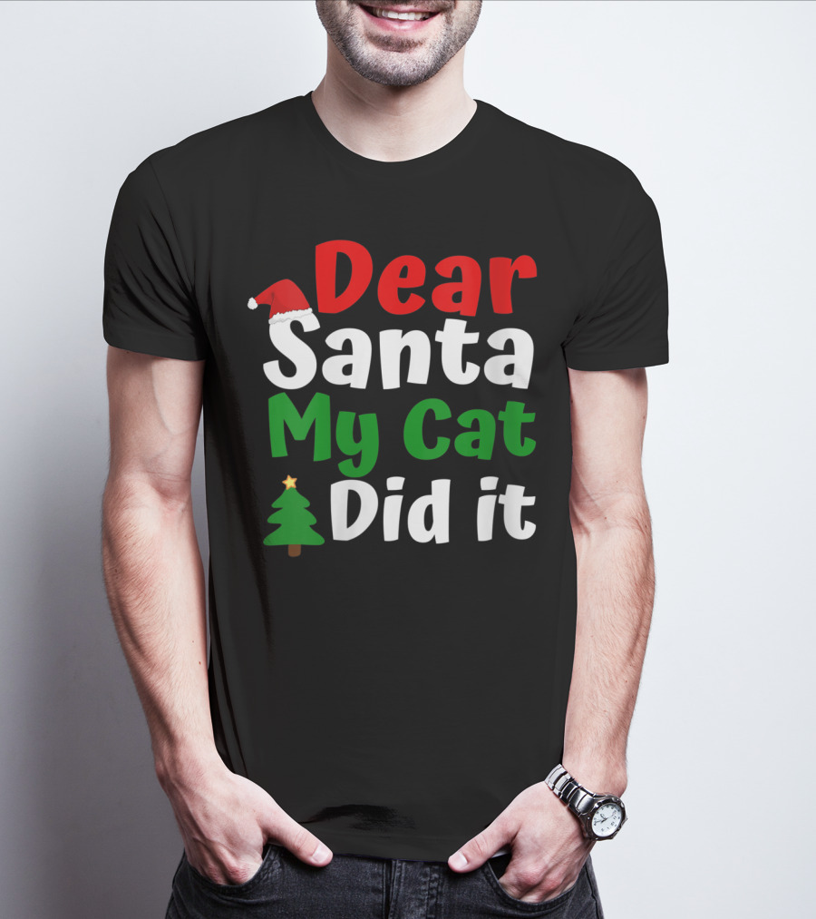 Dear Santa My Cat Did It Christmas Hat Tree T-Shirt