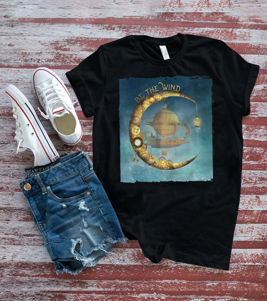 Be The Wind Fantasy Airship Steampunk Moon Gears T-Shirt