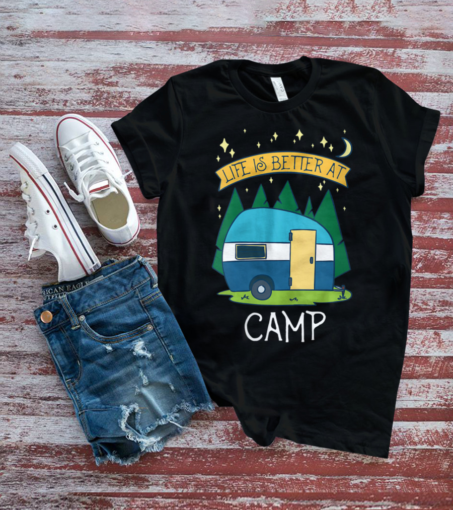 Life Is Better At Camp With Cute Camper And Forest Scene T-Shirt