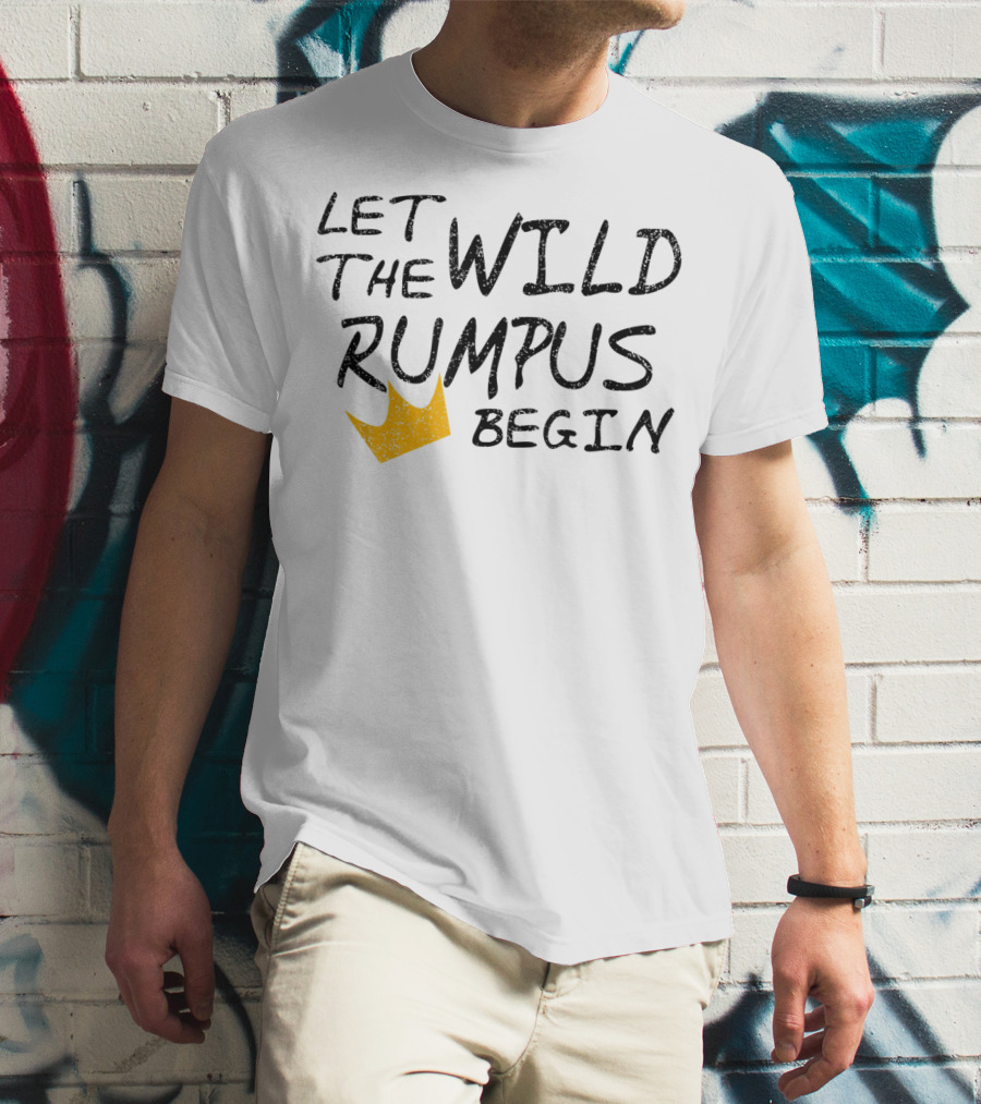 Let The Wild Rumpus Begin Classic Crown T-Shirt