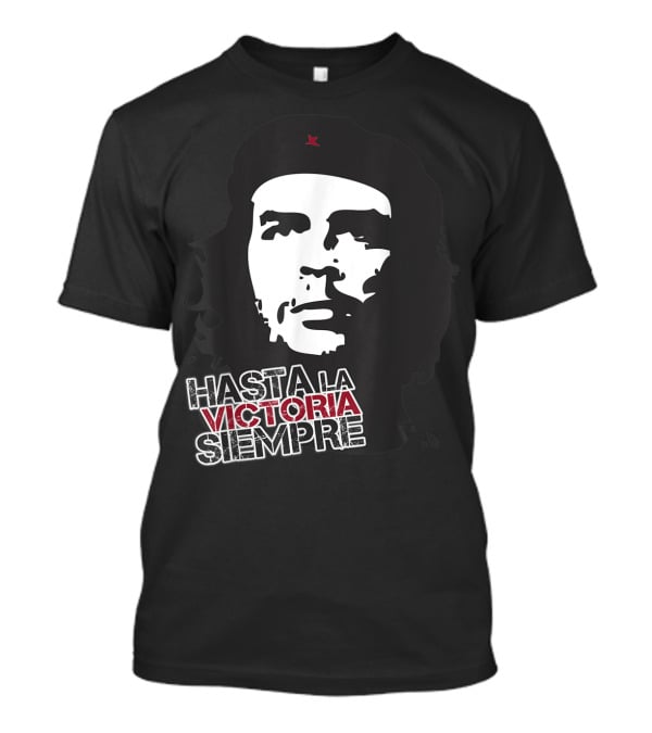 Hasta La Victoria Siempre Modern Classic Che Guevara T-Shirt