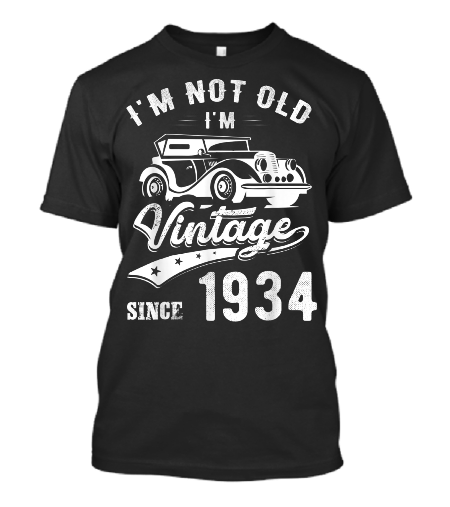 I'm Not Old I'm Vintage Since 1934 Classic Car T-Shirt