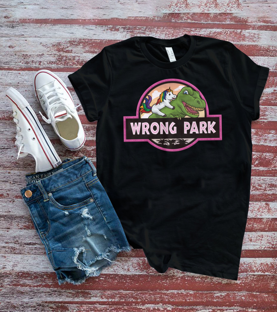 Wrong Park Unicorn Rides Trex Mythical Adventure T-Shirt