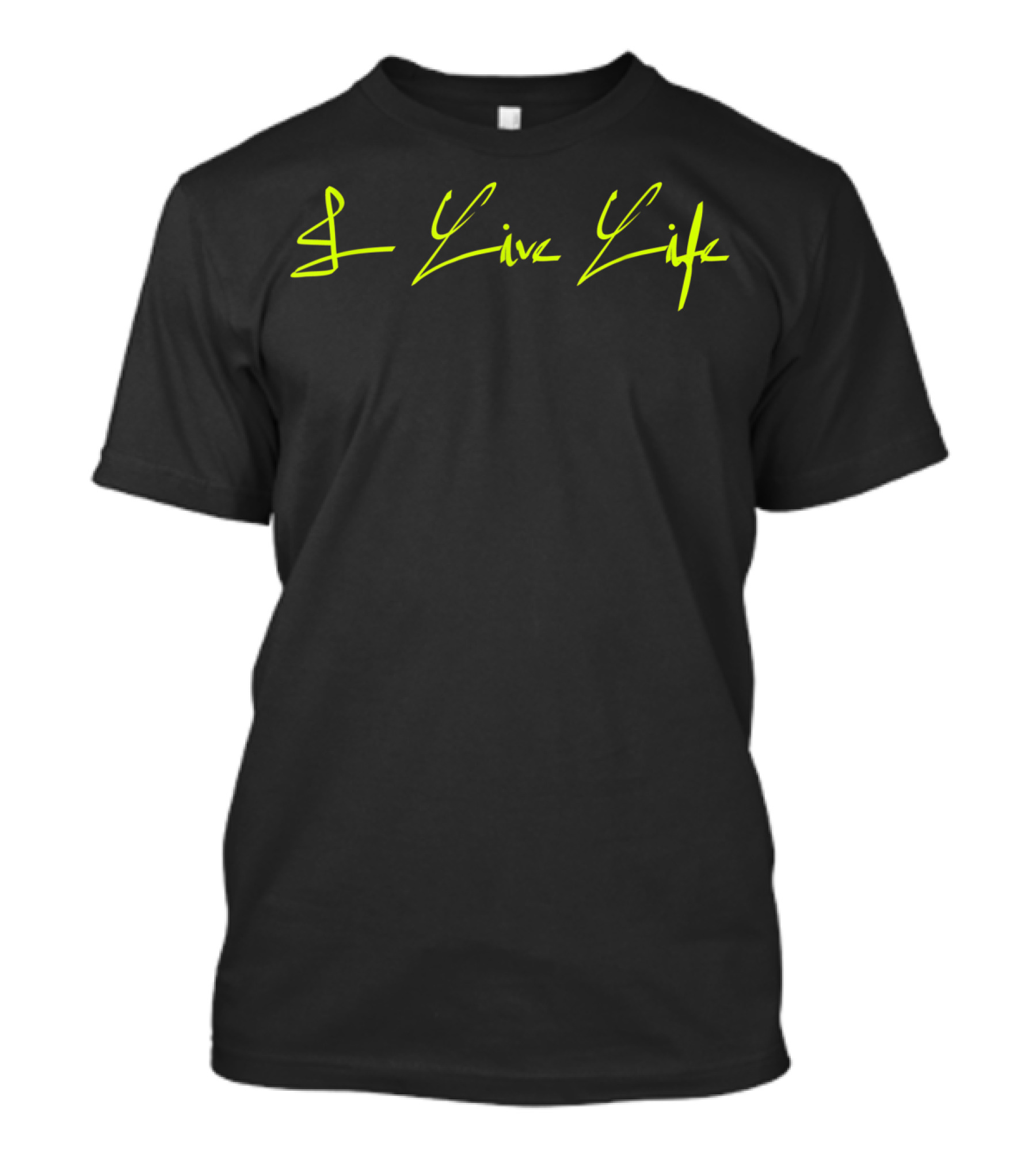 I Live Life Signature Brand Classic Trendy Text T-Shirt