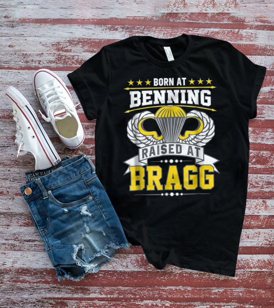 Born At Benning Raised At Bragg Airborne Paratrooper Wings T-Shirt