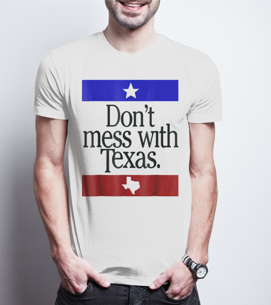 Don't Mess With Texas Star And Lone Star State Flag Colors T-Shirt