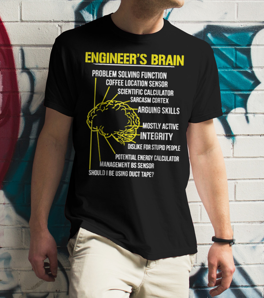 ENGINEER'S BRAIN PROBLEM SOLVING SCIENTIFIC CALCULATOR COFFEE SENSOR SARCASM CORTEX DUCT TAPE INTEGRITY T-Shirt