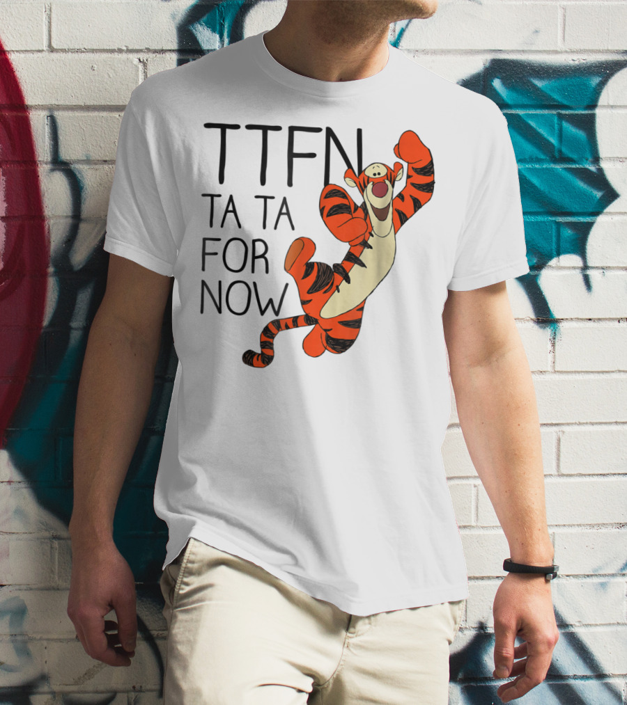 Disney Winnie The Pooh Tigger TTFN Ta Ta For Now T-Shirt