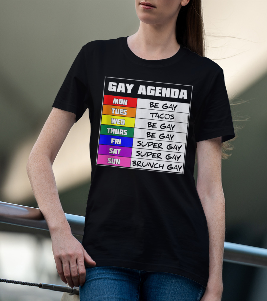 Gay Agenda Be Gay Tacos Super Gay Brunch Gay T-Shirt