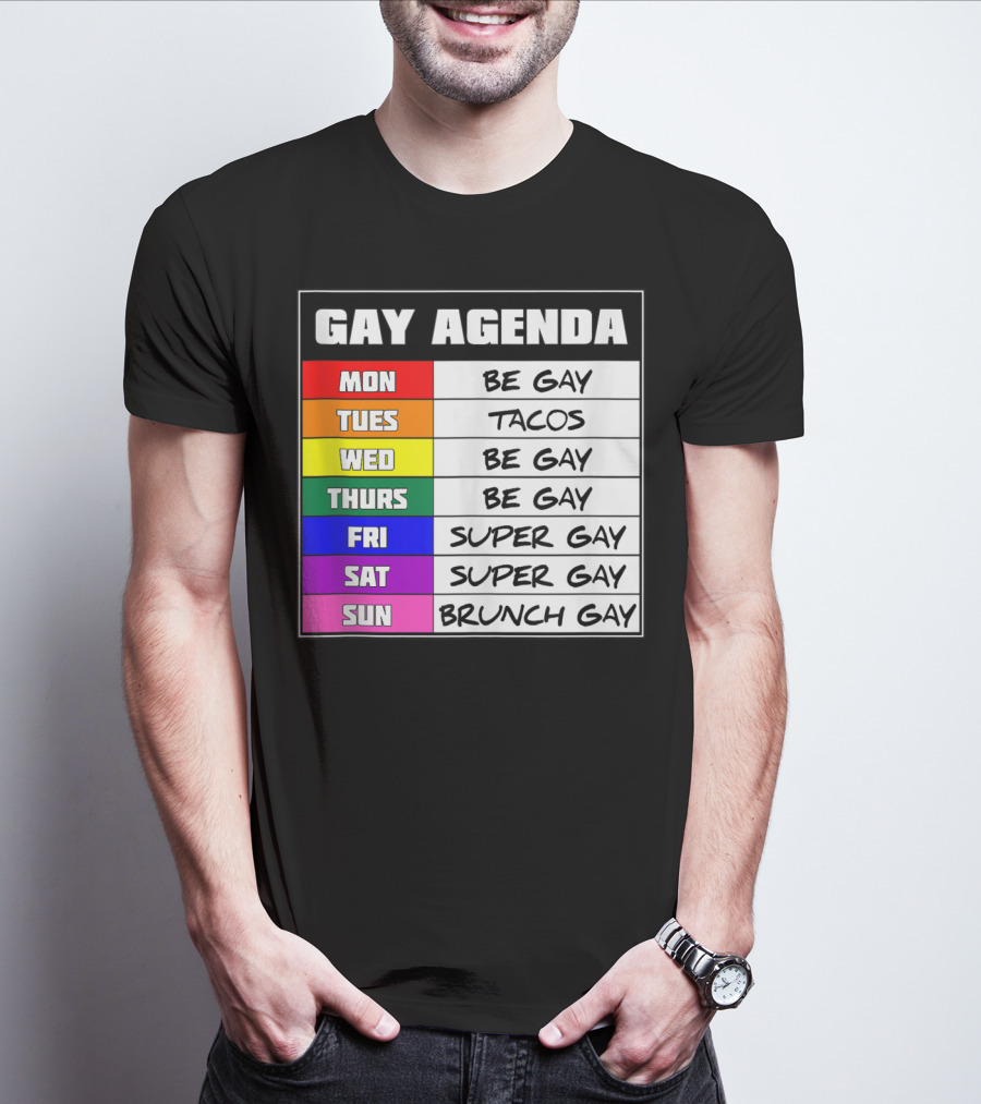 Gay Agenda Be Gay Tacos Super Gay Brunch Gay T-Shirt