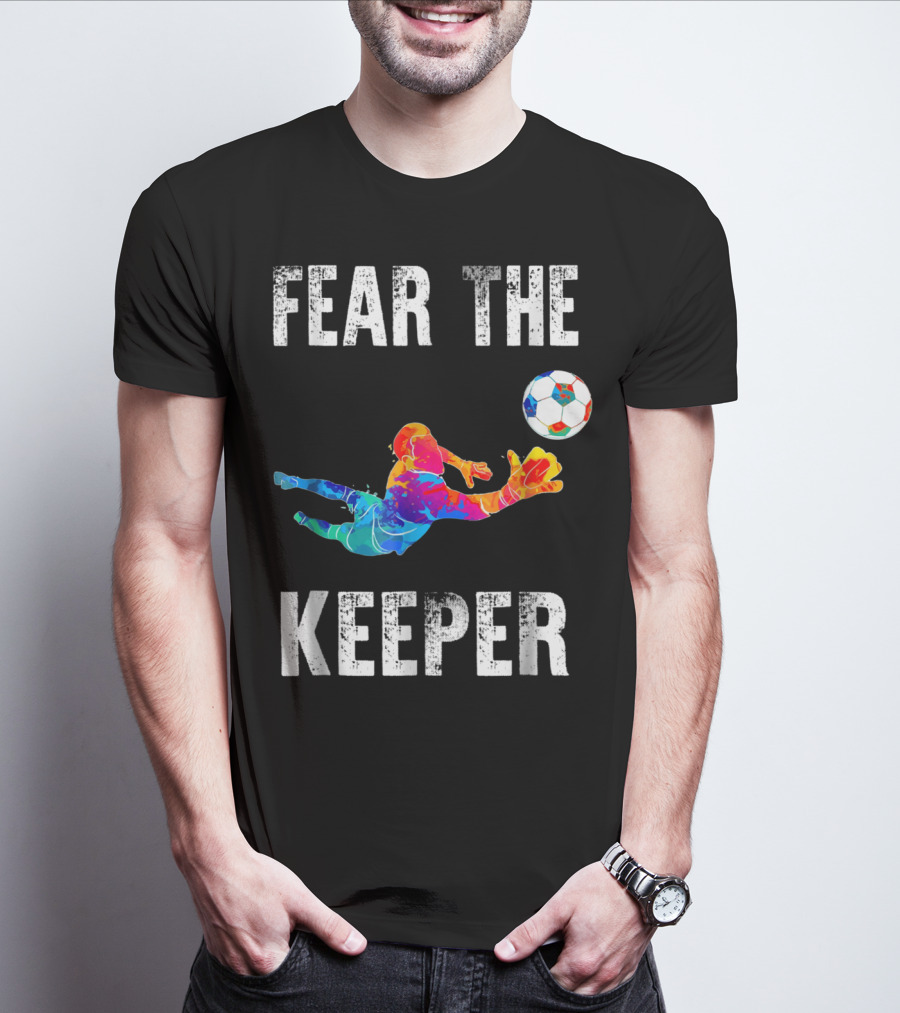 Fear The Keeper Diving Soccer Goalkeeper Splashmulticolor T-Shirt