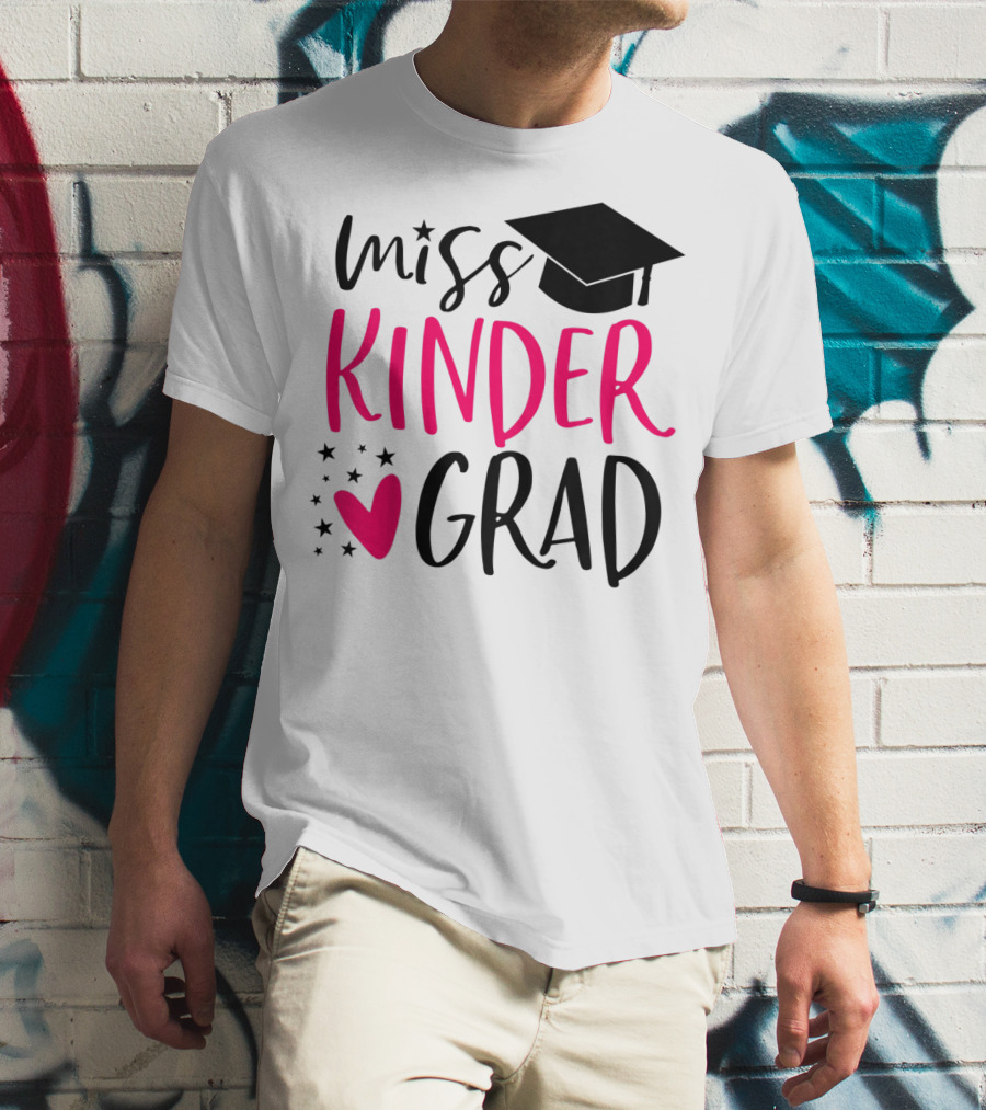 Miss Kinder Grad Kindergarten Graduation Girl T-Shirt