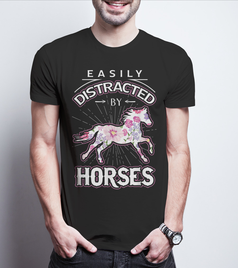 Easily Distracted By Horses Floral Design Horse Lover T-Shirt