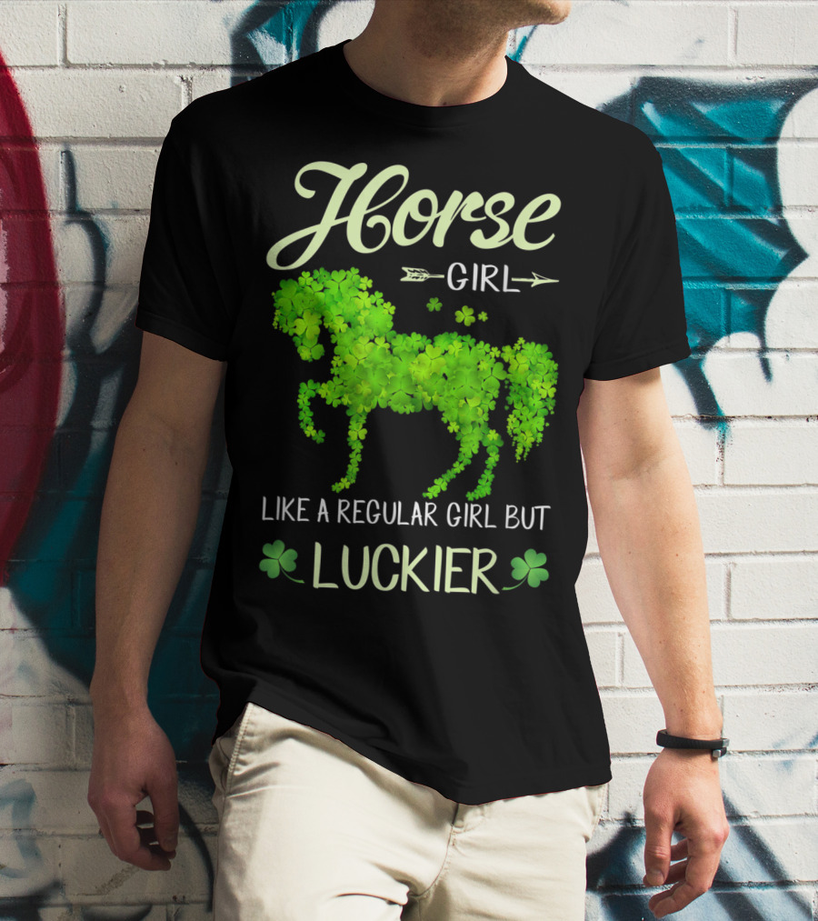 Horse Girl Like A Regular Girl But Luckier T-Shirt
