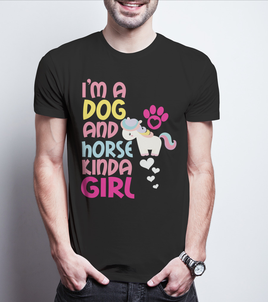 I'm A Dog And Horse Kinda Girl T-Shirt