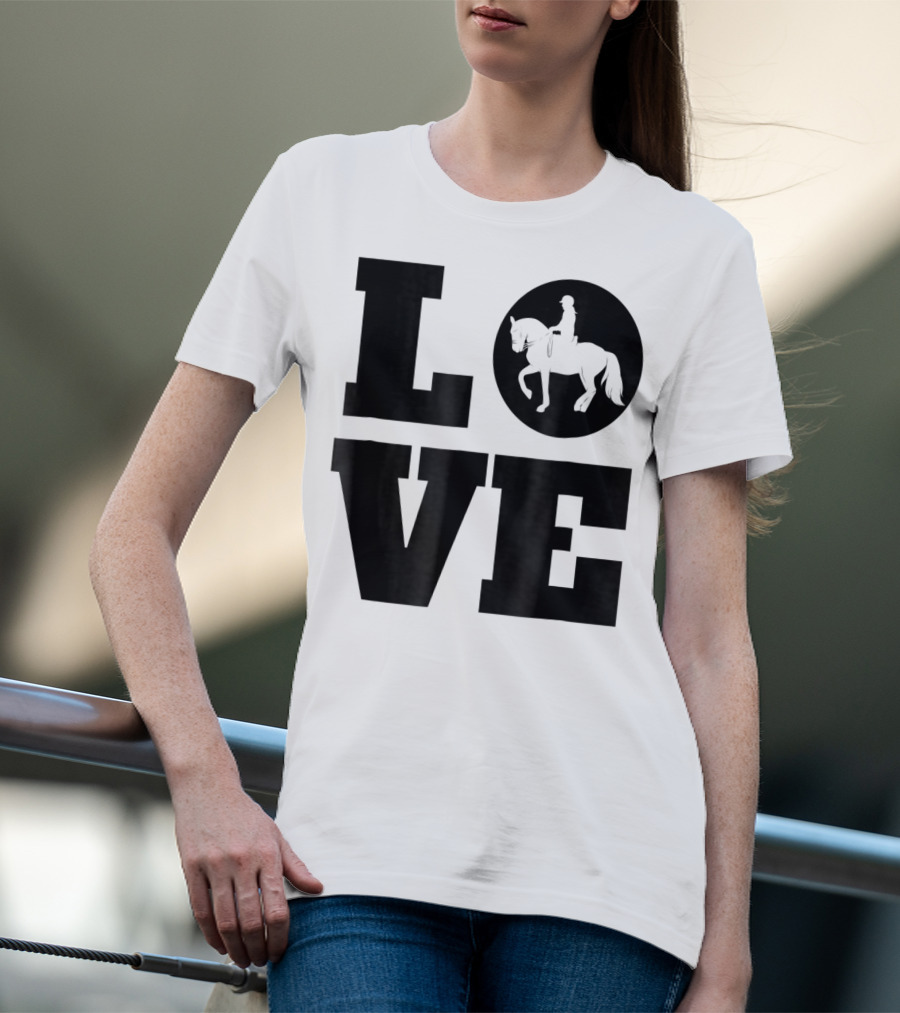 LOVE Dressage Piaffe Horse For Horse Lover T-Shirt