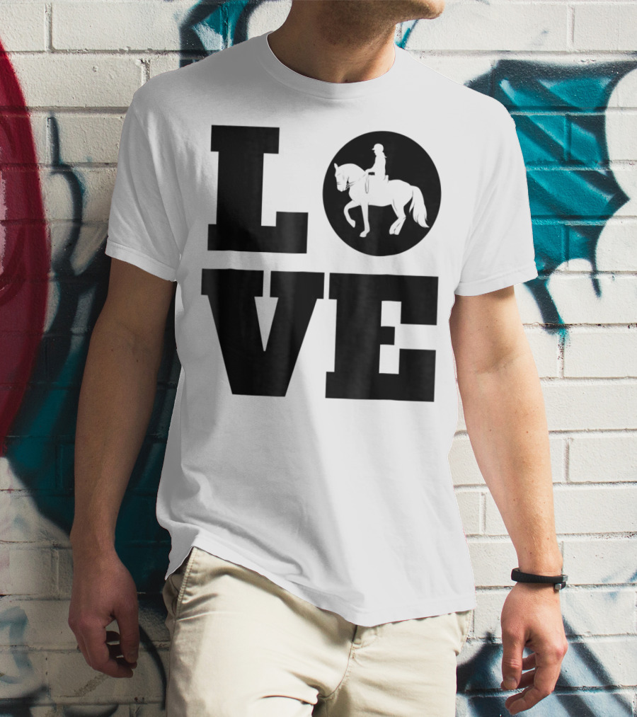 LOVE Dressage Piaffe Horse For Horse Lover T-Shirt
