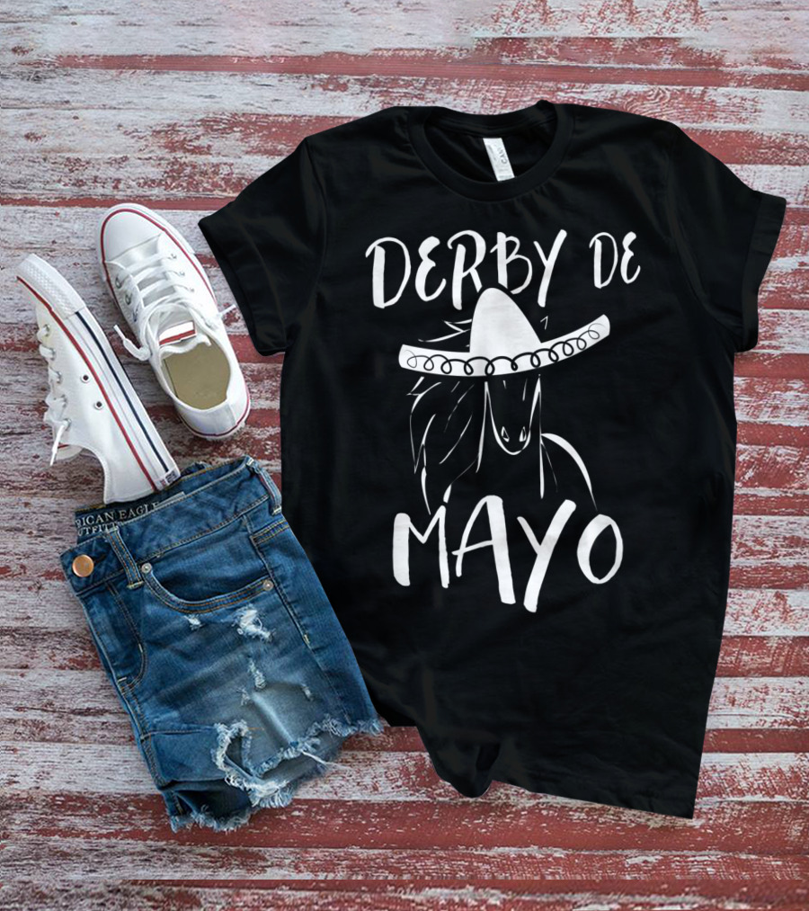 Derby De Mayo Funny Horse Racing Sombrero Equestrian T-Shirt