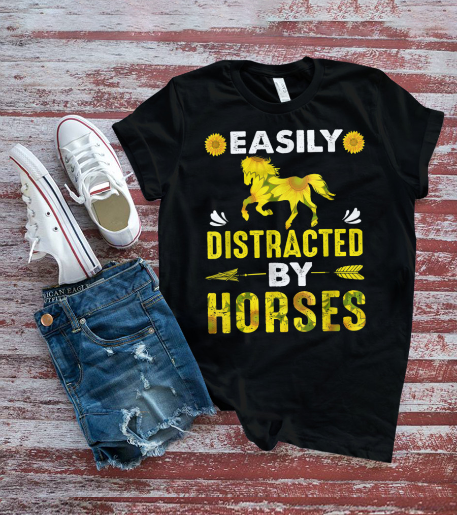 Easily Distracted By Horses Sunflower Horse T-Shirt