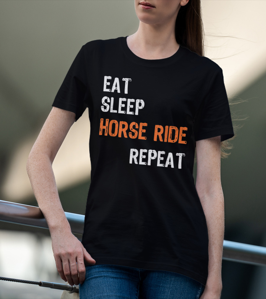 Eat Sleep Horse Ride Repeat T-Shirt