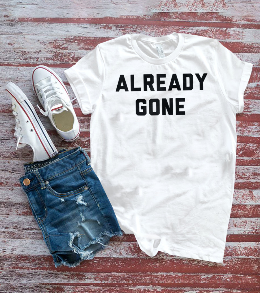 Already Gone Classic Rock Music Vintage T-Shirt