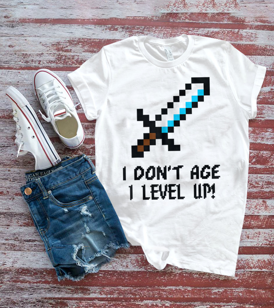 Arcade Classic I Don't Age I Level Up Gaming Sword T-Shirt