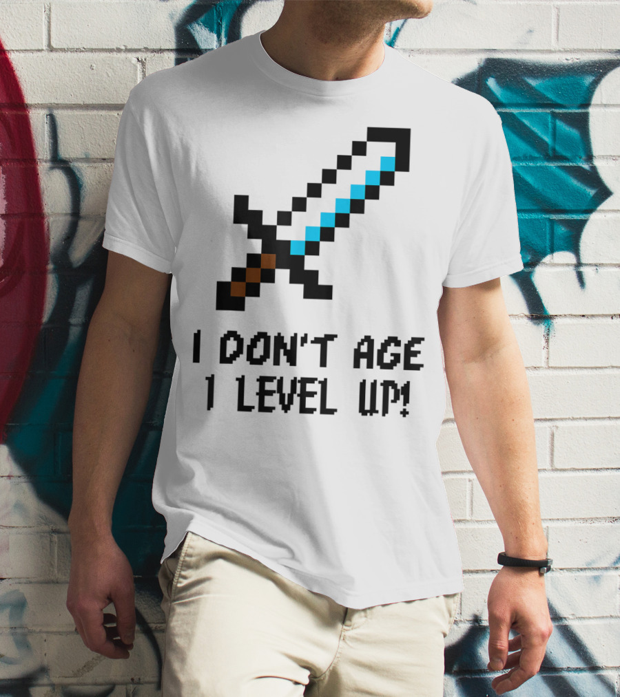 Arcade Classic I Don't Age I Level Up Gaming Sword T-Shirt